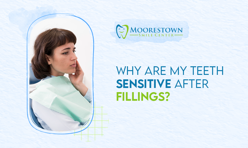 Why Are My Teeth Sensitive After Fillings